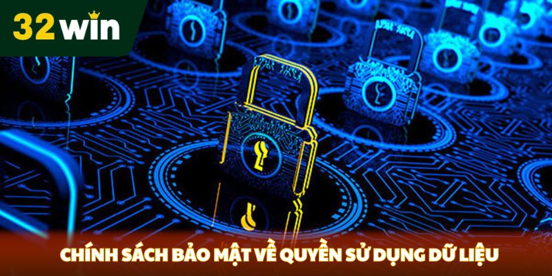 Chính sách bảo mật về quyền sử dụng dữ liệu
